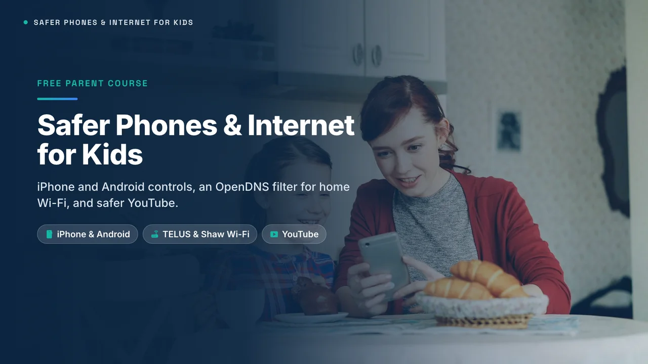 Safer Phones & Internet for Kids: A Parent’s Guide